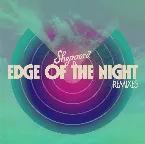 Pochette Edge of the Night (Remixes)