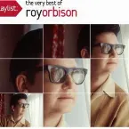 Pochette Playlist: The Very Best of Roy Orbison