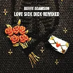 Pochette Love Sick Dick Remixed