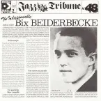 Pochette The Indispensable Bix Beiderbecke (1924–1930)