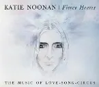 Pochette Fierce Hearts: The Music of Love-Song-Circus