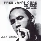 Pochette Free Jah's Cure - The Album, The Truth