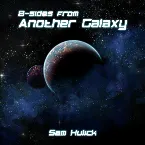 Pochette B-sides from Another Galaxy
