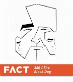 Pochette FACT Mix 380: The Black Dog