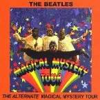 Pochette The Alternate ''Magical Mystery Tour'' Album
