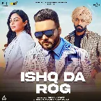Pochette Ishq Da Rog (From “Maa Da Ladla”)