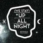Pochette (We Stay) Up All Night