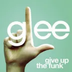 Pochette Give Up the Funk (Glee Cast version)