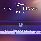 Pochette Disney Peaceful Piano: Family