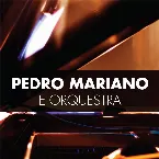 Pochette Pedro Mariano e Orquestra (Ao Vivo)