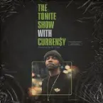 Pochette The Tonite Show with Curren$y