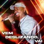 Pochette Vem deslizando, vai