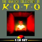 Pochette The Maxi-CD Collection of Koto