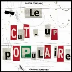 Pochette Le cut‐up populaire