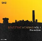 Pochette Selective Hearing Vol. 1 (The Remixes)