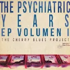 Pochette The Psychiatric Years EP, Vol. 1