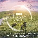 Pochette Planet Earth III Suite (From "Planet Earth III")