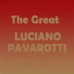 Pochette The Great Luciano Pavarotti