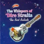 Pochette The Whispers of Dire Straits: The Best Ballads