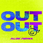 Pochette OUT OUT (Alok Remix)