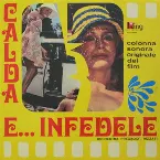 Pochette Colonna Sonora Originale Del Film: Calda E... Infedele