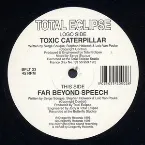 Pochette Toxic Caterpillar / Far Beyond Speech