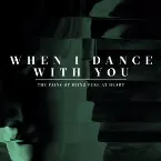 Pochette When I Dance With You