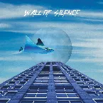 Pochette Wall of Silence