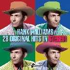 Pochette Hank Williams: 28 Original Hits In Stereo!