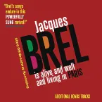 Pochette Jacques Brel Is Alive and Well and Living in Paris (1994 London revival cast)