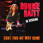 Pochette Bonnie Raitt in Session: Can't Find My Way Home