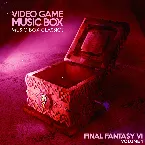 Pochette Music Box Classics: Final Fantasy VI, Vol. 1