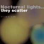 Pochette Nocturnal Lights… They Scatter