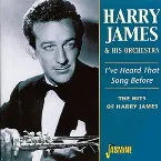 Pochette I've Heard That Song Before: The Hits of Harry James