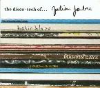 Pochette The Disco-Tech Of... Julien Jabre