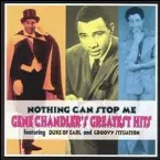 Pochette Nothing Can Stop Me: Gene Chandler's Greatest Hits