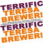 Pochette Terrific Teresa Brewer