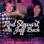Pochette Rod Stewart with Jeff Beck - Live at Tacoma Dome, WA (1984-07-08)