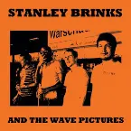 Pochette Stanley Brinks and The Wave Pictures