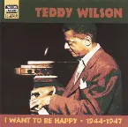 Pochette I Want to Be Happy - 1944-1947