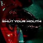 Pochette Shut Your Mouth