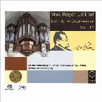 Pochette Max Reger Edition - Sämtliche Orgelwerke Vol. 10