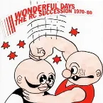 Pochette THE RC SUCCESSION BEST ALBUM WONDERFUL DAYS 1970–80
