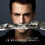 Pochette 13 Reasons Why, Season 3: A Netflix Original Series Score