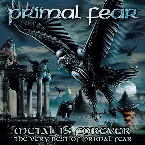Pochette Metal Is Forever: The Very Best of Primal Fear