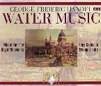 Pochette Water Music / Music For The Royal Fireworks / Harp Concerto / Trumpet Suite
