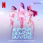 Pochette KPop Demon Hunters (Soundtrack from the Netflix Film)