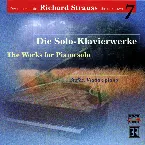 Pochette Der unbekannte Richard Strauss Vol. 7: Die Solo-Klavierwerke