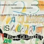 Pochette A Quartet Is a Quartet Is a Quartet