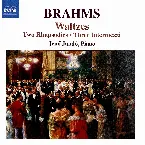 Pochette Brahms: Waltzes • Two Rhapsodies • Three Intermezzi